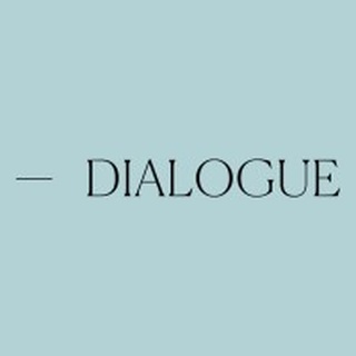 DIALOGUE